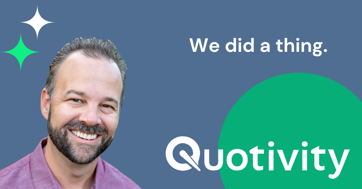 Introducing Quotivity