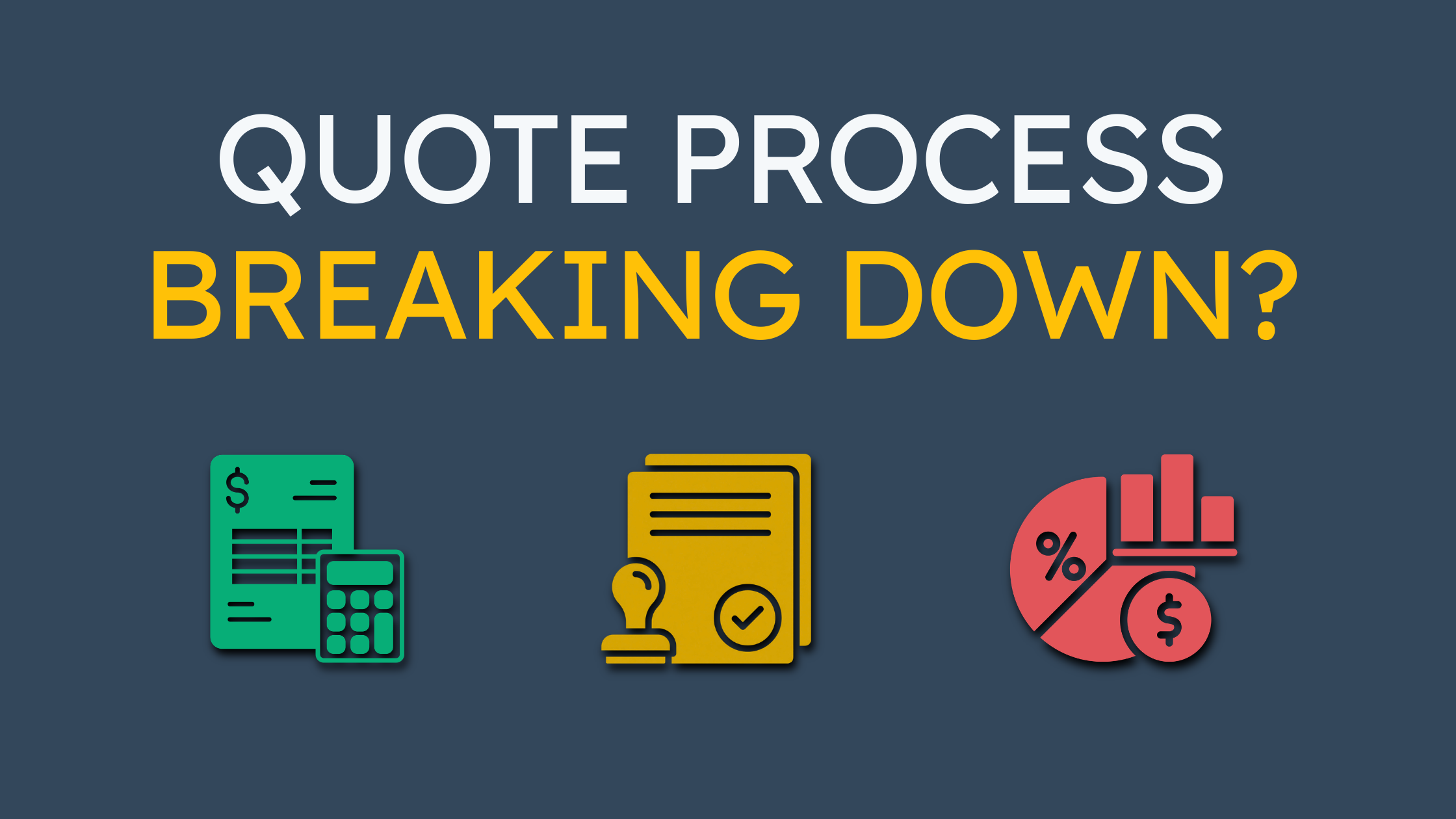 5 Signs Your Sales Team Has Outgrown Its Quoting Process